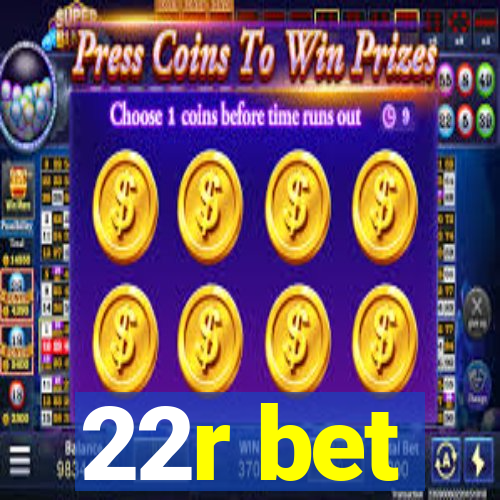 22r bet